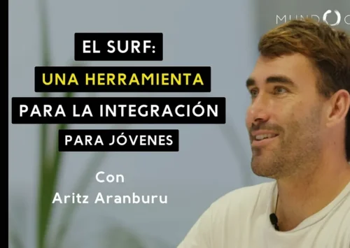 ARITZ ARANBURU | El surf como herramienta de integración y filosofía de vida